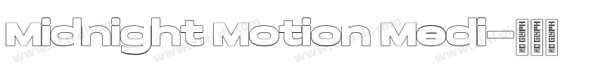 Midnight Motion Medi字体转换 Midnight Motion Medi字体转换